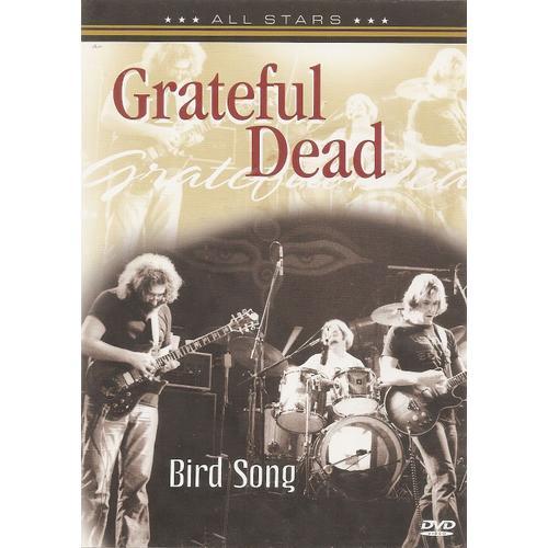 Grateful Dead " Bird Song "