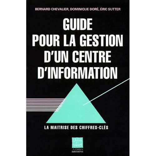 Guide Pour La Gestion D'un Centre D'information - La Maîtrise Des Chiffres Clés