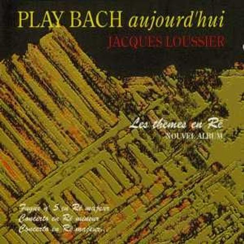 Play Bach Aujourd'hui