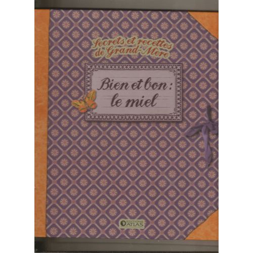 Bien Et Bon : Le Miel