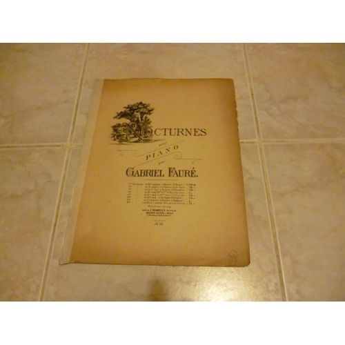 Nocturnes Pour Piano Par Gabriel Faure /1er Noctune En Mi B Mineur