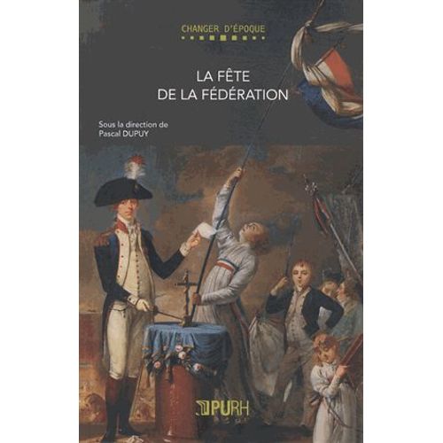 La Fête De La Fédération