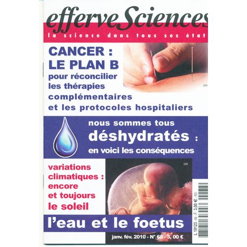 Effervesciences 68  Cancer : Le Plan B