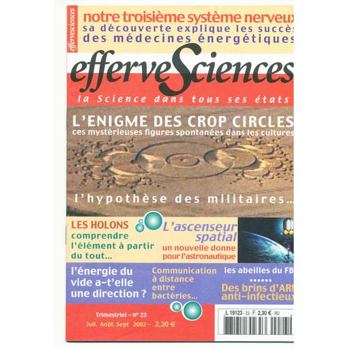 Effervesciences 23 L'énigme Des Crop Circles : L'hypothèse Des Militaires...