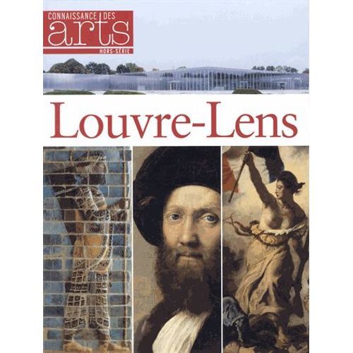Connaissance Des Arts Hors-Série N° 563 - Louvre-Lens