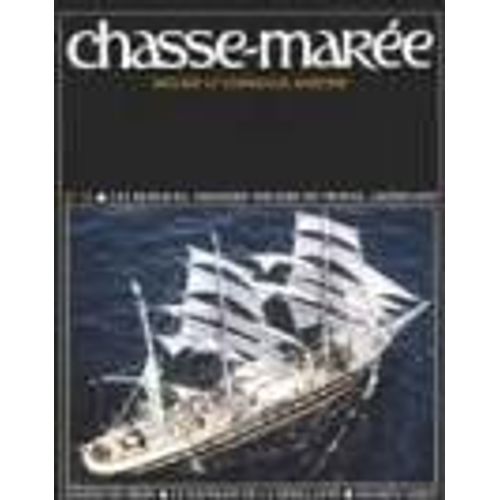 Le Chasse-Marée, Histoire Et Ethnologie Maritine N°54