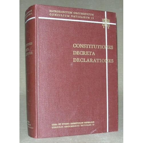 Sacrosanctum Oecumenicum Concilium Vaticanum Ii. Constitutiones Decreta Declarationes