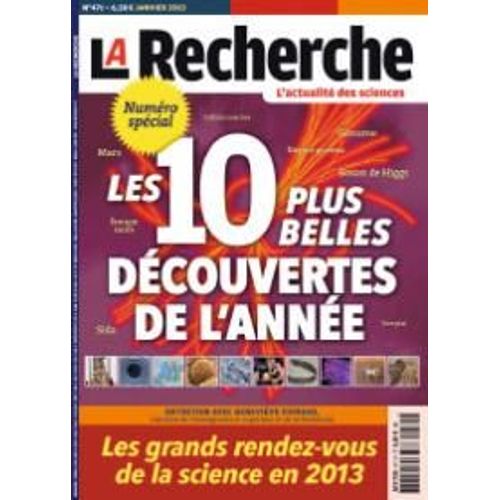 La Recherche N°471 - Les 10 Plus Belles Découvertes De L'année