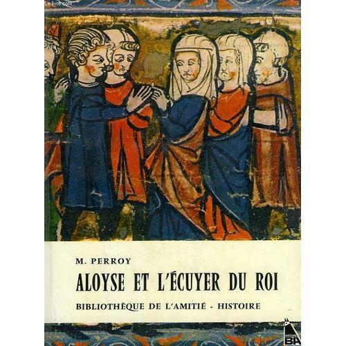 Aloyse Et L'ecuyer Du Roi