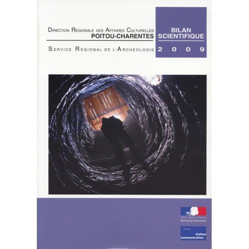 Bilan Scientifique 2009 - Service Régional De L'archéologie Poitou-Charentes 2009
