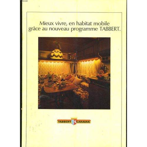 Mieux Vivre En Habitant Mobile Grace Au Nouveau Programme Tabbert