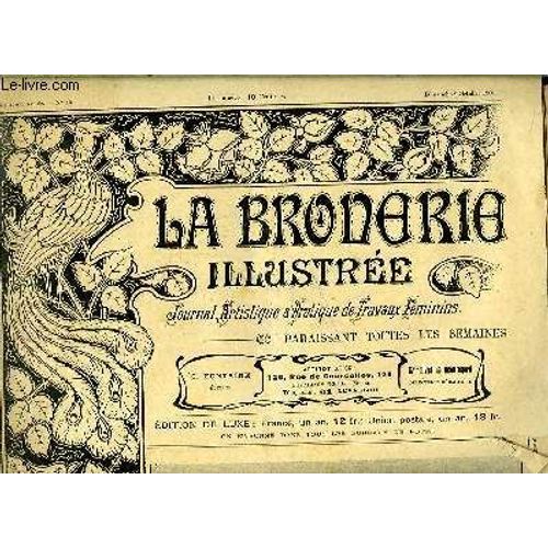 La Broderie Illustrée, N°40 - 7e Année : Croquis D'un Store En Dentelle Renaissance - Coiffure De Baby En Broderie Anglaise - Dessous De Bouteilles Et Carafes Assorti Au Chemin De Table ...