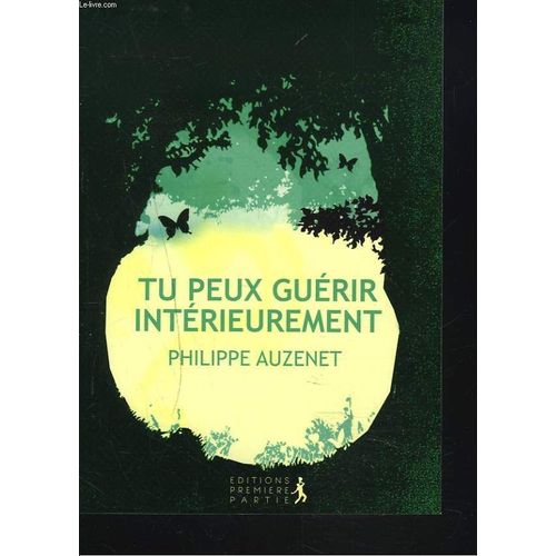 Tu Peux Guerir Interieurement.