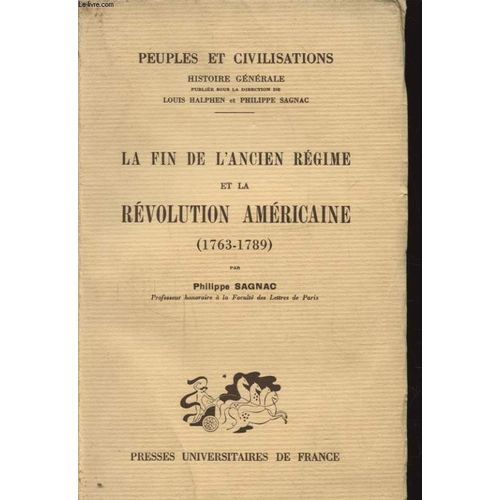 La Fin De L Ancien Regime Et La Revolution Americaine 1763 - 1789