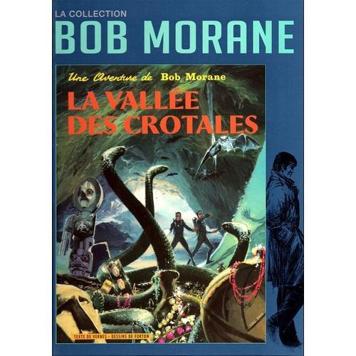 Bob Morane Et La Vallée Des Crotales.