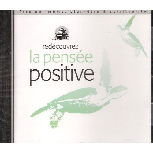 Redecouvrez La Pensée Positive