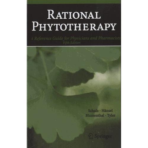 Rational Phytotherapy - A Reference Guide For Physicians And Pharmacists