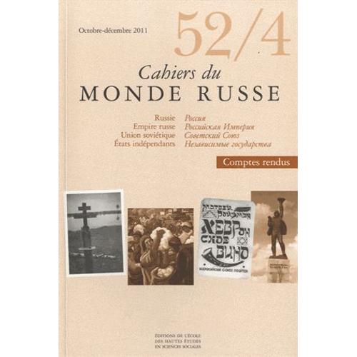 Cahiers Du Monde Russe N° 52/4, Octobre-Déc