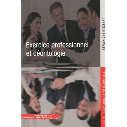 L'exercice Professionnel Et La Déontologie