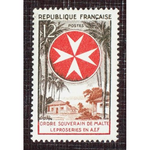 France N° 1062 Neuf Avec Charnière Ou Trace De 1956 - 12f « Ordre De Malte : Léproserie En A.O.F. »