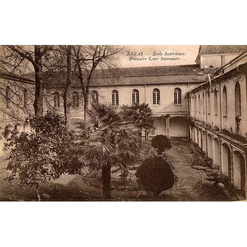 Carte Postale Ancienne, Gironde ( 33 ), Bazas, École Supérieure, Première Cour Intérieure