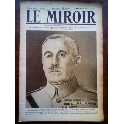 Le Miroir 157 General Nivelle Mangin Douaumont Ancre Verdun Roi De Roumanie 1916