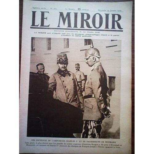 Le Miroir 164 Falkenhayn Charles D'autriche Campagne Roumanie Prisonniers Francais 1917