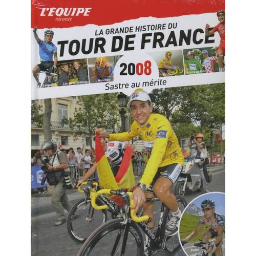 La Grande Histoire Du Tour De France - 2008 Sastre Au Mérite N° 37