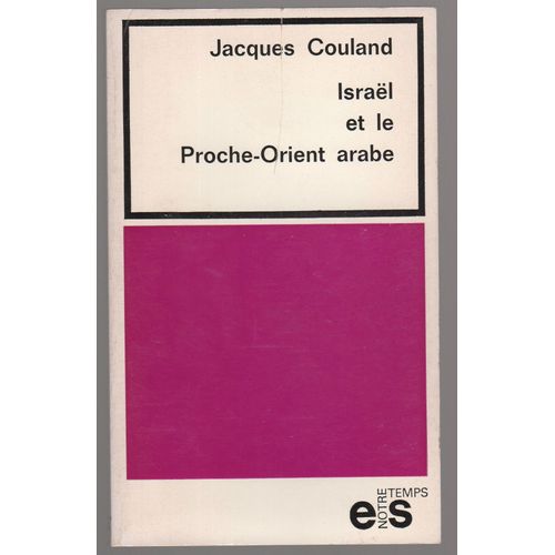 Israël Et Le Proche-Orient Arabe