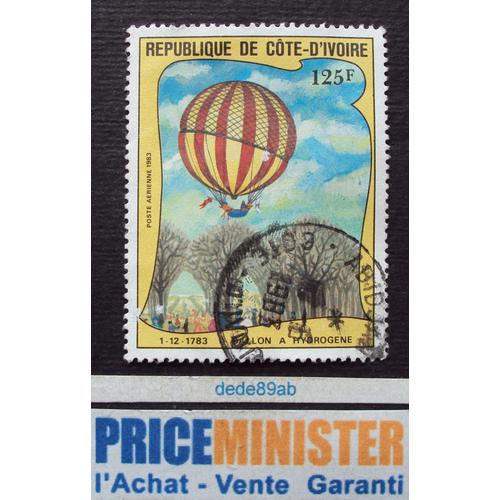 Côte D' Ivoire.. 125f République De Côte D' Ivoire. 1.12.1783 Ballon À Hydrogène. Oblitéré Abidjan.