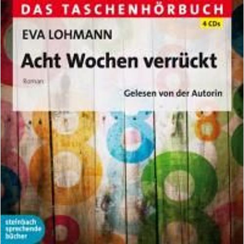 Acht Wochen Verrückt