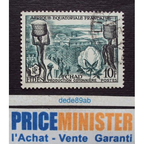 Tchad..10f R F (F I D E S) Afrique Equatoriale Française. Production Cotonnière. Oblitéré.