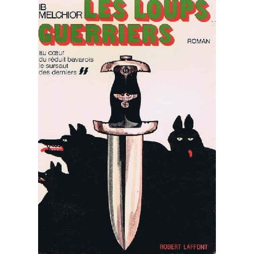 Les Loups Guerriers Au Coeur Du Reduit Bavarois Le Sursaut Des Derniers
