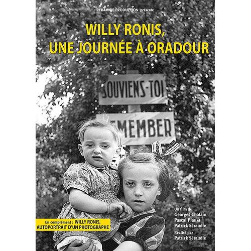 Willy Ronis - Une Journée À Oradour + Autoportrait D'un Photographe