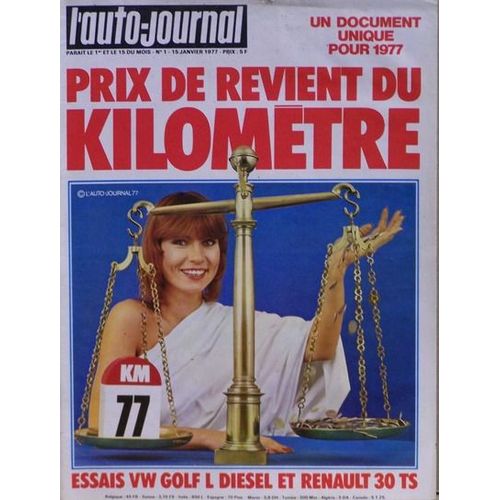 L' Auto Journal 1 . 15 Janvier 1977 . Essais Volkswagen Golf L Diesel Et Renault 30 Ts