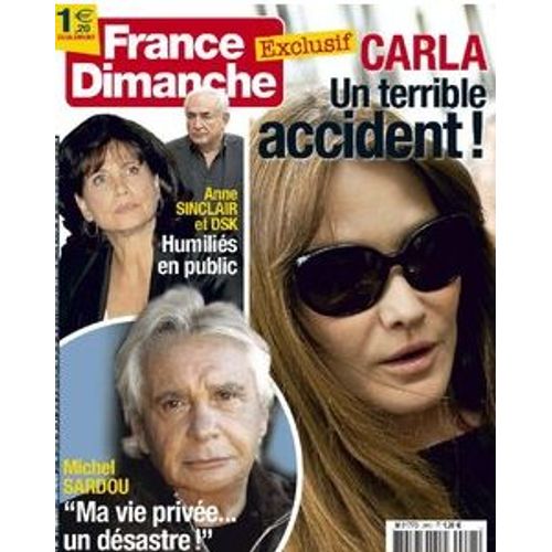 France Dimanche N°3445 - Carla Bruni, Michel Sardou, Anne Roumanoff, Guy Marchand