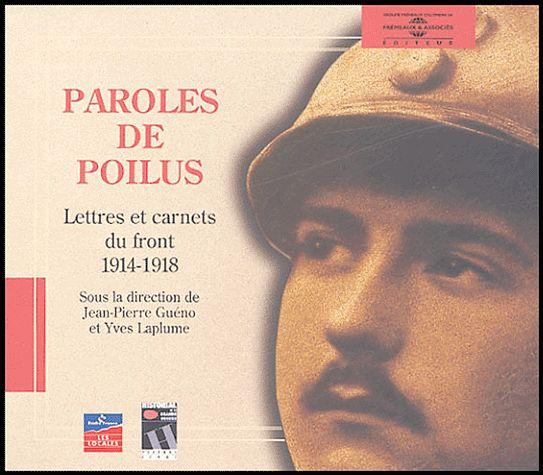 Paroles De Poilus - Lettres Et Carnets Du Front 1914-1918, 2 Cd Audio Avec Livret