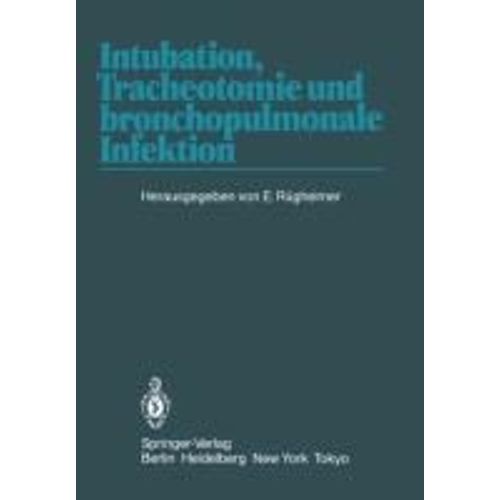 Intubation, Tracheotomie Und Bronchopulmonale Infektion
