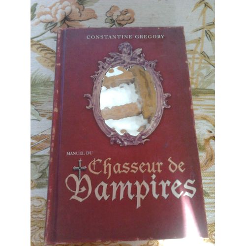 Manuel Du Chasseur De Vampires