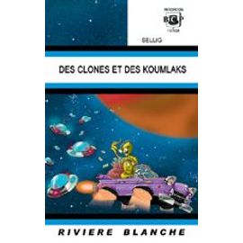 Des Clones Et Des Koumlaks