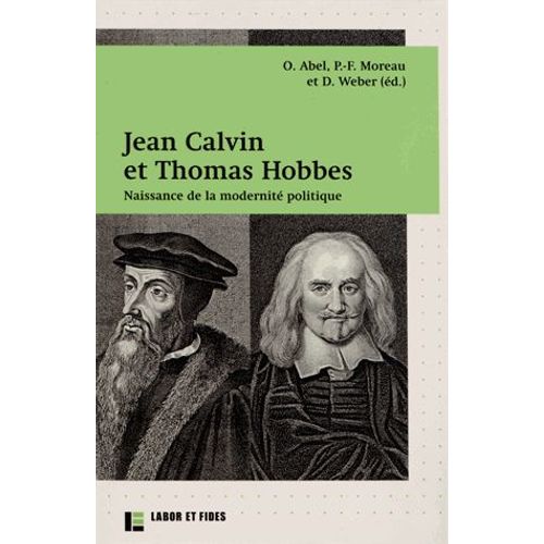 Histoire Et Sociétés N° 56 - Jean Calvin Et Thomas Hobbes - Naissance De La Modernité Politique