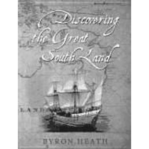 Heath, B: Discovering The Grt South Land