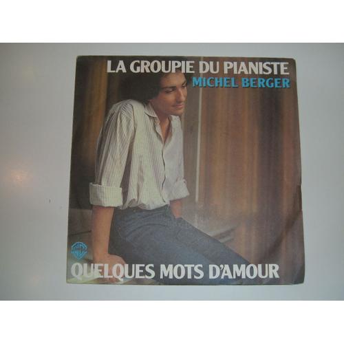 La Groupie Du Pianiste / Quelques Mots D' Amour