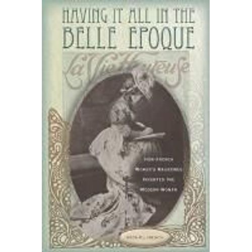 Having It All In The Belle Epoque
