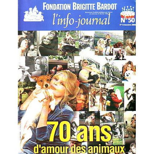 Fondation Brigitte Bardot Les 70 Ans De Brigitte Nombreuse Photos / 1 Page Hommage A Sacha Distel/ Isabelle Adjani 1/2p/  50