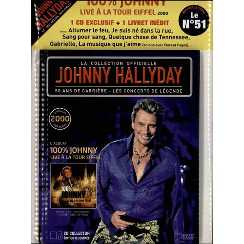 100% Johnny Live A La Tour Eiffel - 2000 - La Collection Officielle - Les Concerts De Légende
