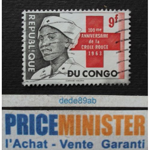 Congo.. 9f République Du Congo (Kinshasa) 100ème Anniversaire De La Croix Rouge 1963 . Oblitéré.