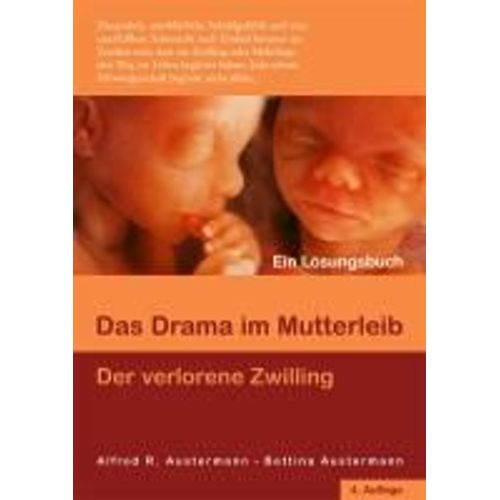 Das Drama Im Mutterleib - Der Verlorene Zwilling