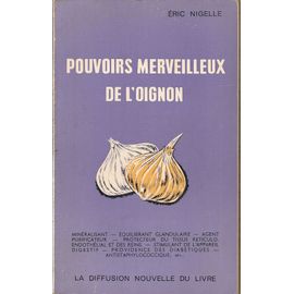 Pouvoirs Merveilleux De L'oignon