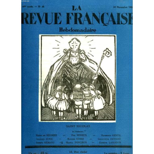 La Revue Francaise, 19e Annee, N°48, 30 Novembre 1924. Saint Nicolas / Henri De Regnier/ Pol Neveux/ Raymond Genil/ Georges Auric/ Maxime Gorki/ Genevieve Devigne/ Joseph Hemard/ Raoul ...